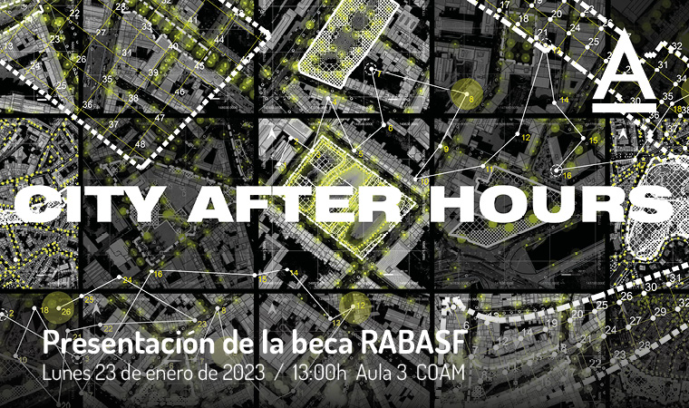 Presentación de los resultados de la beca RABASF /FUCOAM 2021: CITY AFTER HOURS